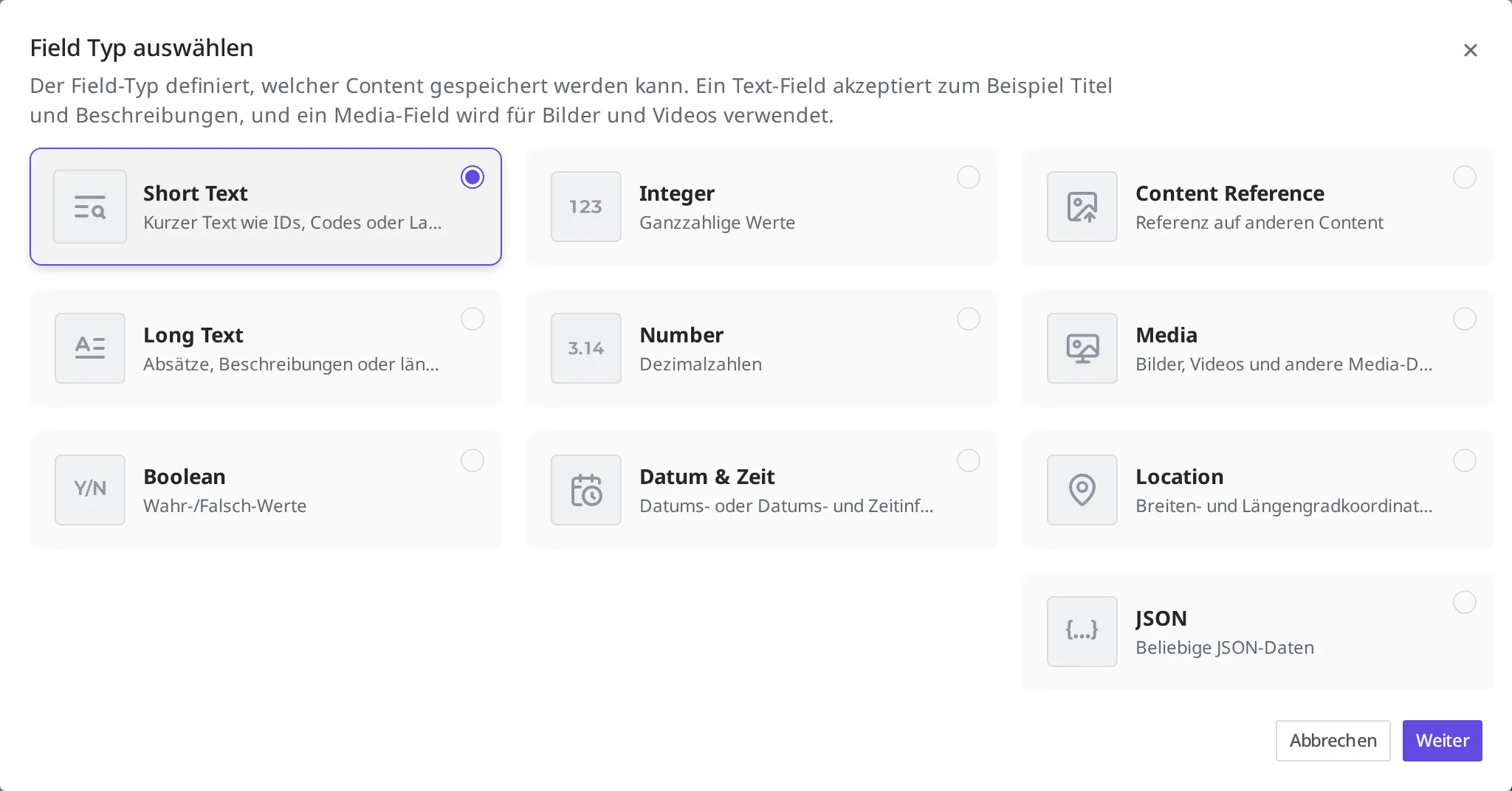Auswahlbildschirm für den Field-Typ. Die Karte Short Text ist ausgewählt, und unten rechts befindet sich die Schaltfläche "Weiter"