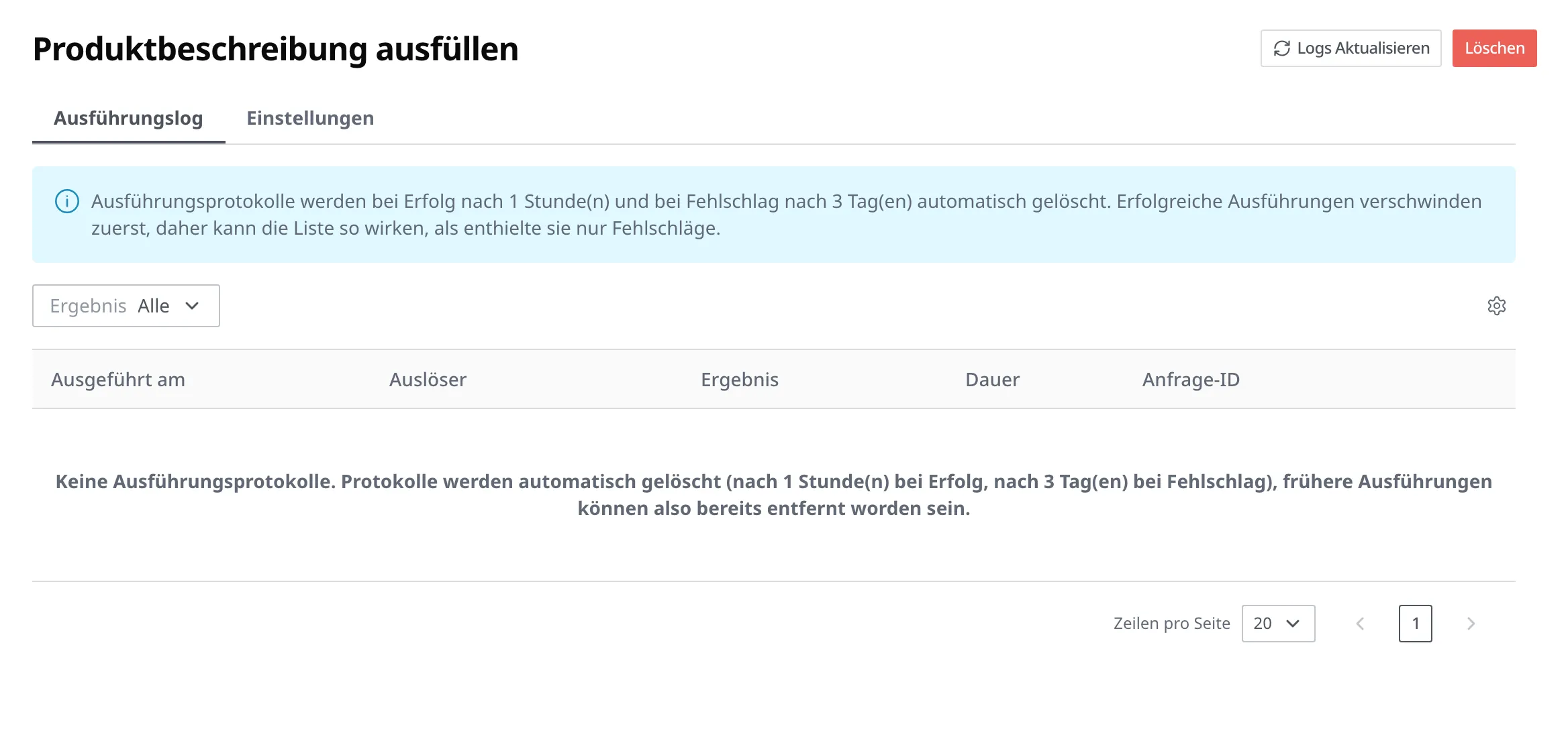 Bildschirm des Tabs Ausführungslog im Detail des Script „Produktbeschreibung ausfüllen". Der Hinweis zur Aufbewahrungsdauer und der Ergebnis-Filter sind vorhanden, dazu die Spalten Ausgeführt am, Auslöser, Ergebnis, Dauer und Anfrage-ID; die Liste ist leer, weil kein Eintrag mehr vorhanden ist