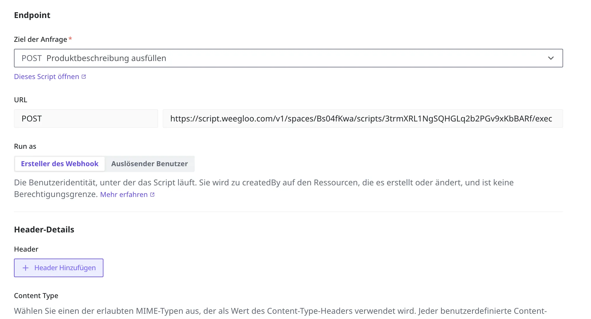 Webhook-Anlege-Bildschirm, auf dem als Ziel der Anfrage das Script „Produktbeschreibung ausfüllen“ gewählt ist. Zusammen mit der ausgefüllten Aufrufadresse erscheint Run as mit den zwei Optionen Ersteller des Webhook und Auslösender Benutzer