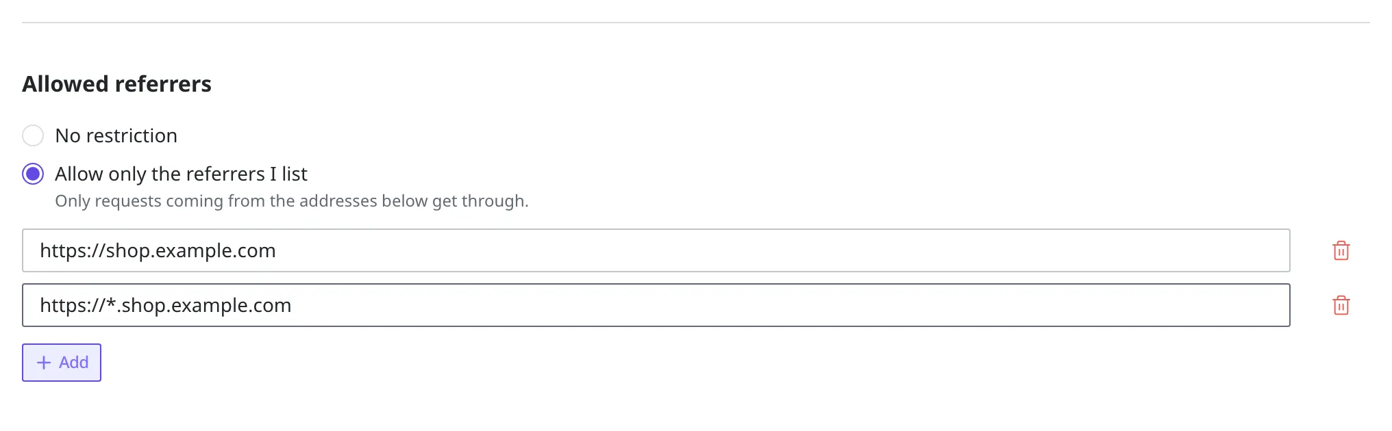 The Allowed referrers part of the Delivery Access Token creation screen. "Allow only the referrers I list" is selected, the two fields below hold "https://shop.example.com" and "https://*.shop.example.com", each field has a delete icon on its right, and the Add button sits below them