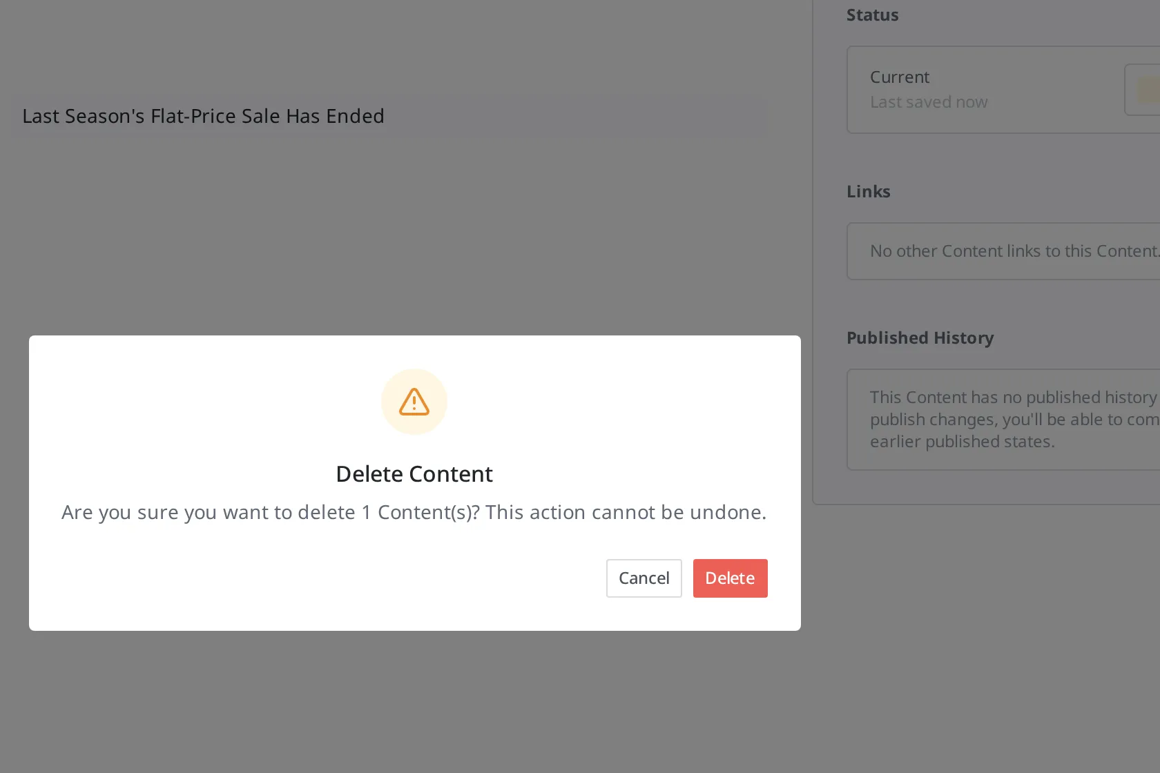 The Content delete confirmation dialog. It shows the message "Are you sure you want to delete the 1 selected Content? This action cannot be undone." along with Cancel and Delete buttons