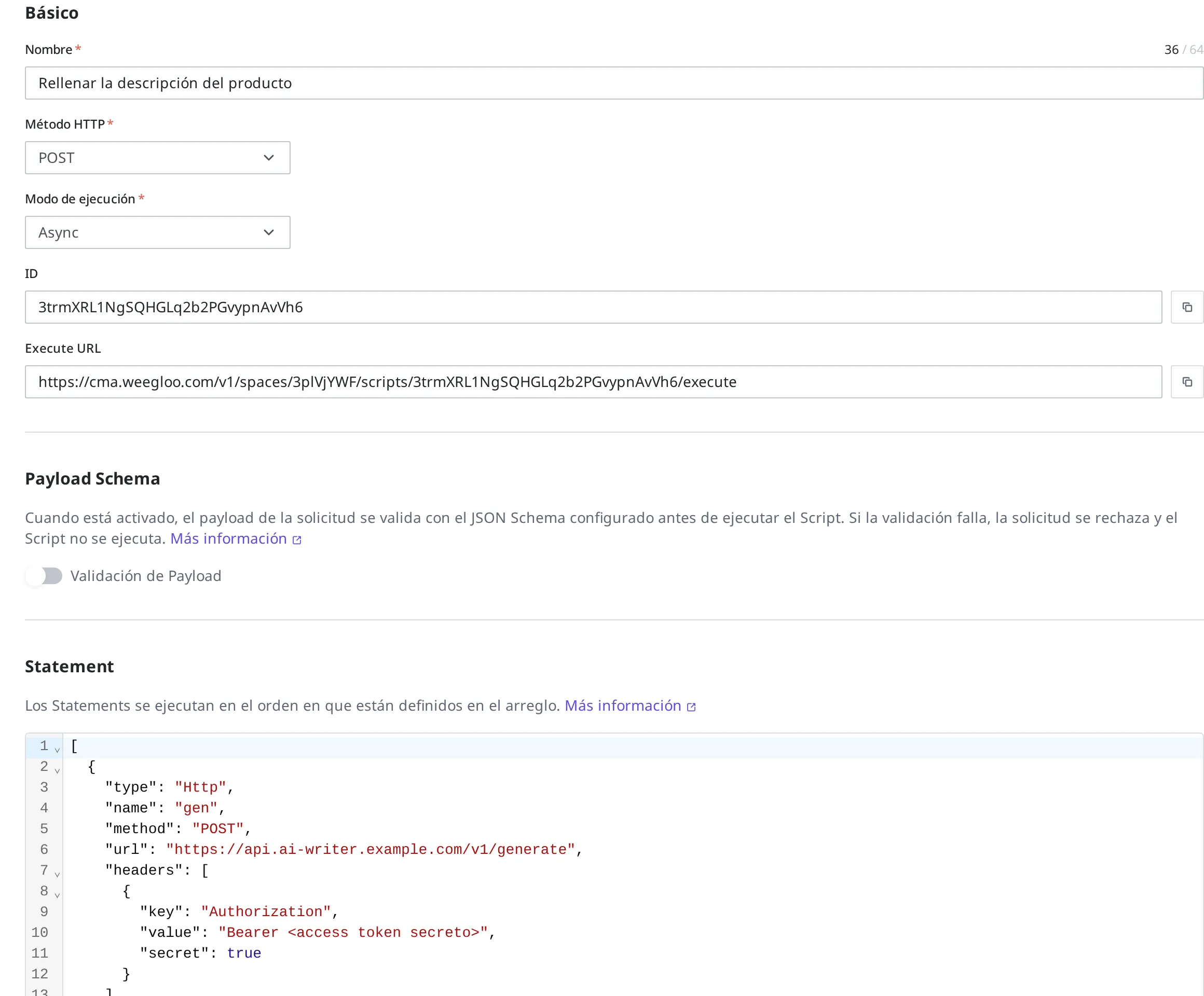Pantalla de detalle del Script Rellenar la descripción del producto. Se ven el nombre, el método HTTP, el modo de ejecución, el ID, la Execute URL y la definición Statement