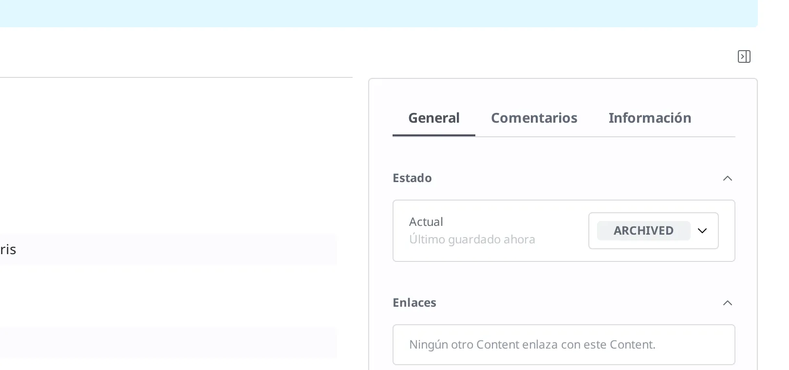 Pantalla de detalle de Content tras el archivado, a la derecha el área Estado. La insignia de estado ha cambiado a Archived