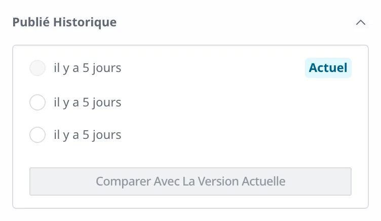 La zone Publié Historique de la barre latérale droite. Les versions publiées apparaissent sous forme de liste, et on peut choisir une version pour la comparer au contenu actuel