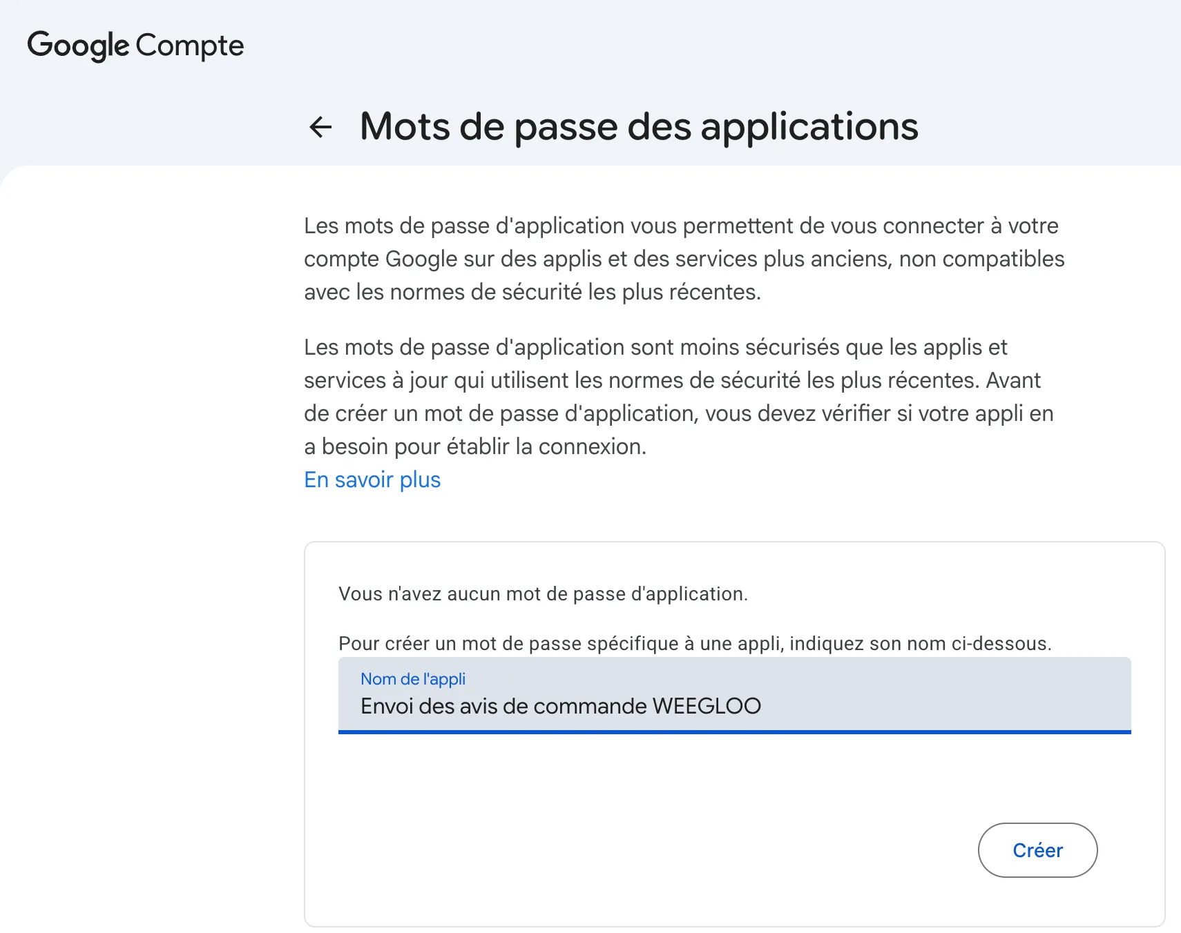 Le nom « Envoi des avis de commande WEEGLOO » a été saisi dans le champ du nom de l'application. Juste en dessous, le bouton de création est activé