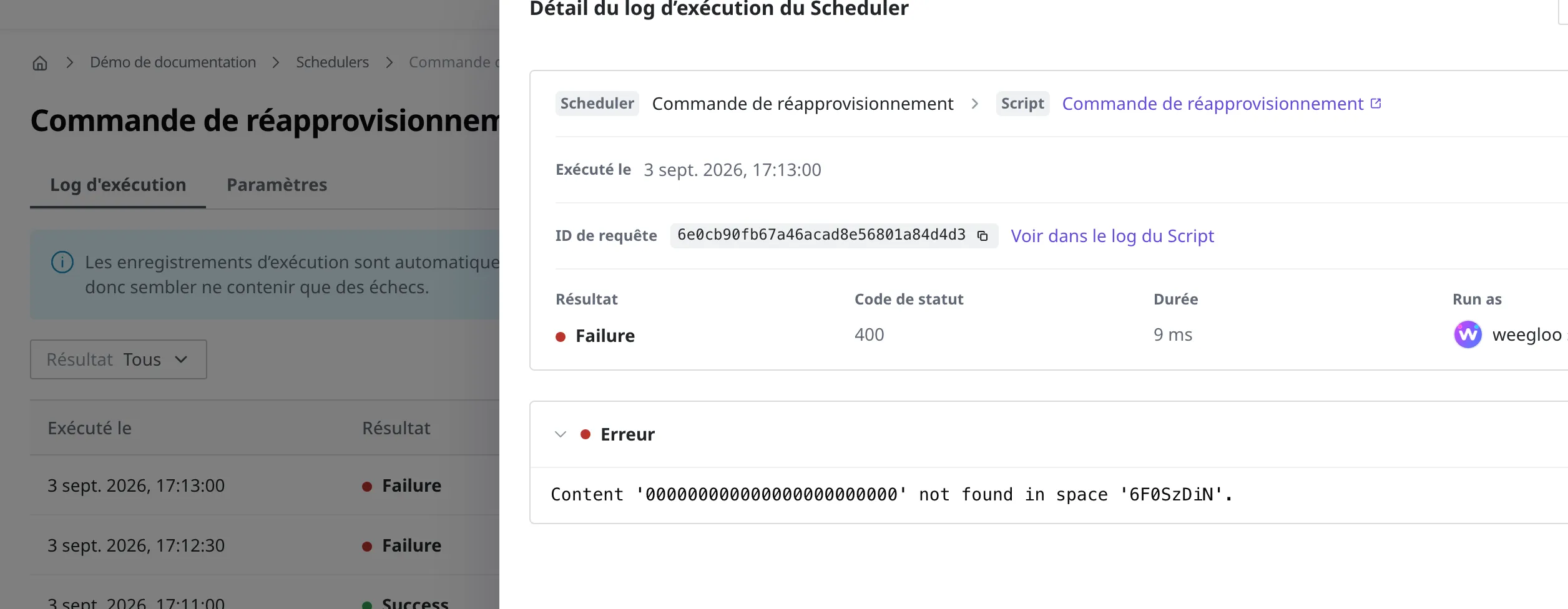 Écran de détail d'un log d'exécution du Scheduler (exécution en échec). L'heure d'exécution et l'ID de requête apparaissent avec le résultat Failure, le code de statut, la durée et le Run as, et la zone Erreur montre la raison de l'échec
