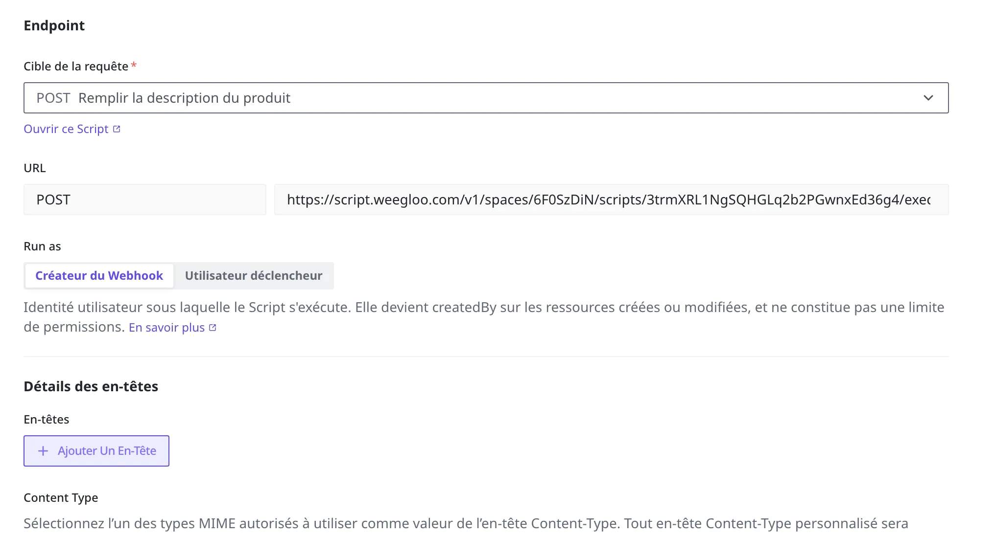 Écran de création d'un Webhook où le Script « Remplir la description du produit » est choisi comme cible de la requête. Avec l'URL d'appel renseignée, Run as apparaît avec ses deux options, Créateur du Webhook et Utilisateur déclencheur