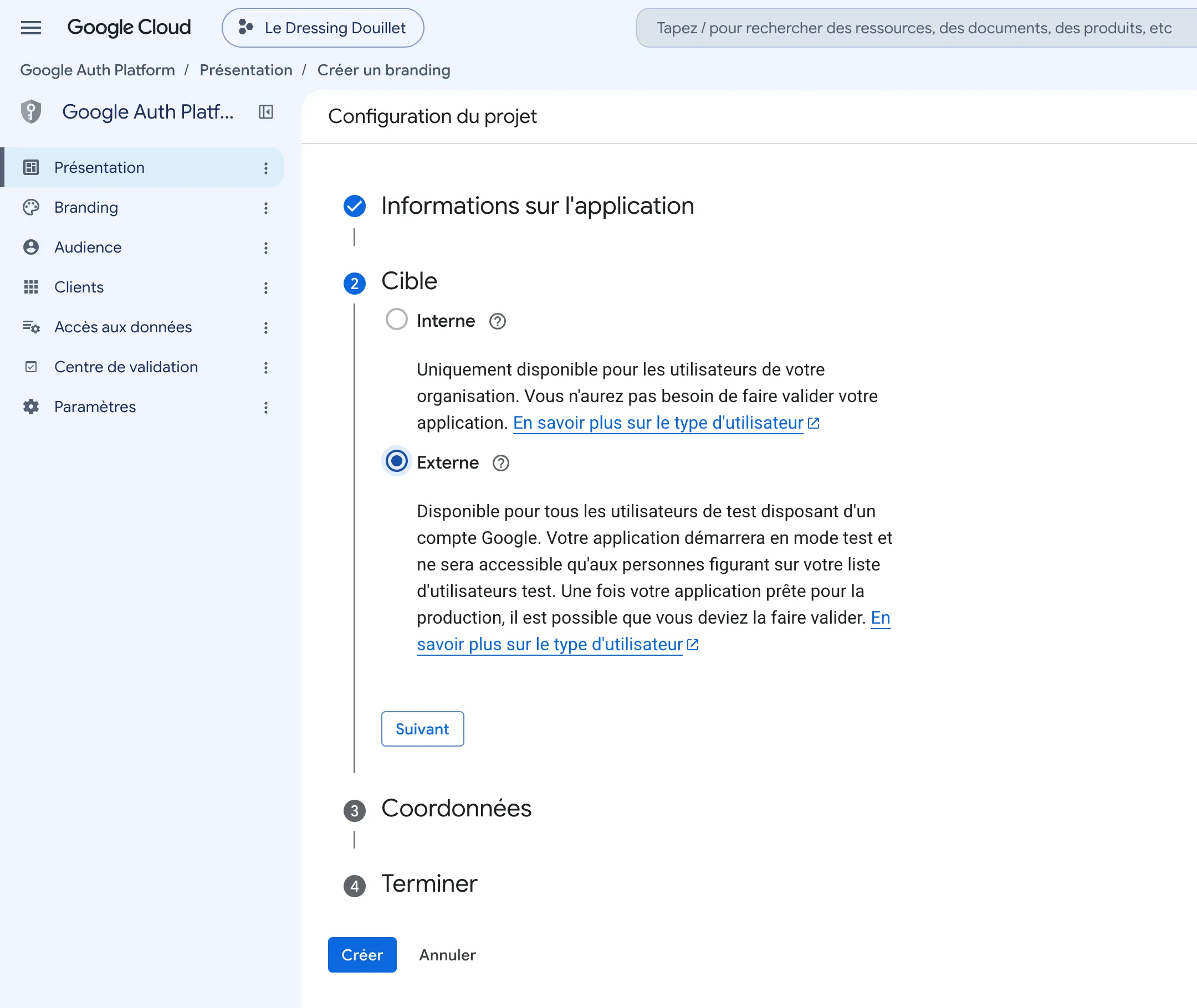 Étape 2 Cible de la configuration du projet. Entre Interne et Externe, c'est Externe qui est sélectionné