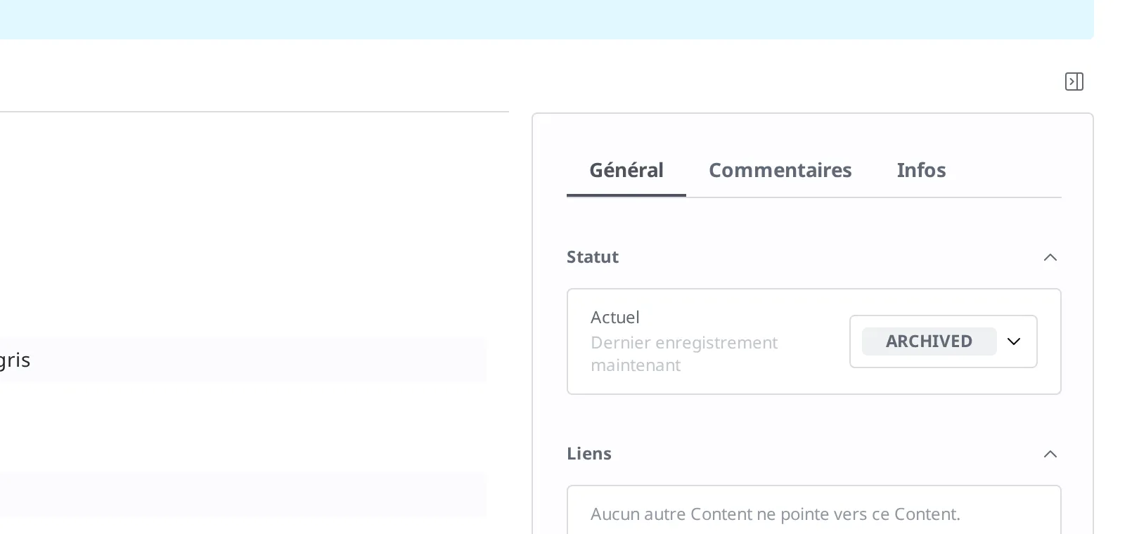Zone Statut à droite de l'écran de détail du Content après l'archivage. Le badge de statut est passé à Archived