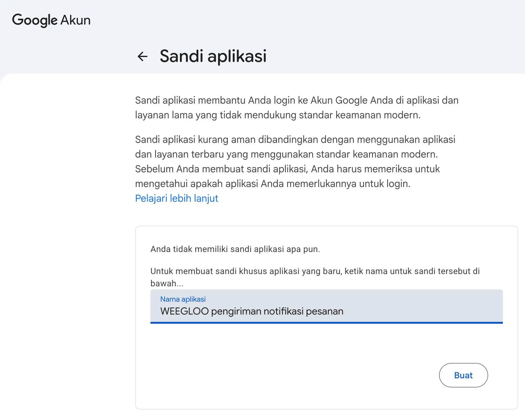 Kolom nama aplikasi dengan WEEGLOO pengiriman notifikasi pesanan telah dimasukkan. Tombol buat tepat di bawahnya menjadi aktif