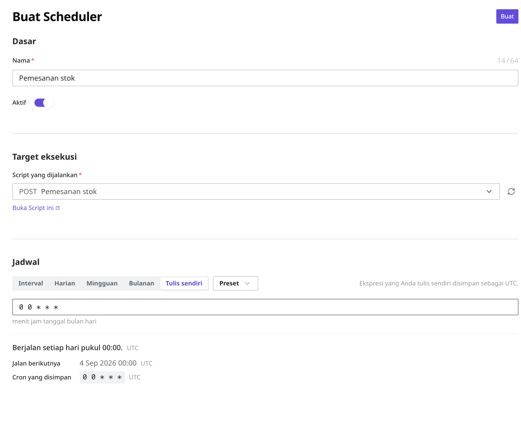 Layar pembuatan Scheduler baru. Nama "Pemesanan stok", Aktif menyala, Script yang dijalankan "Pemesanan stok", dan 0 0 * * * dimasukkan pada tab Tulis sendiri di bagian Jadwal