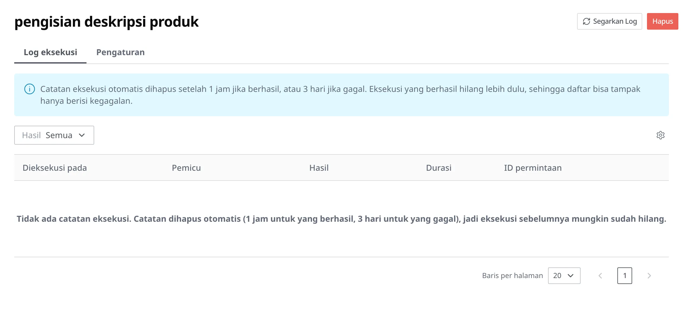 Layar tab Log eksekusi pada detail Script pengisian deskripsi produk. Tampilan dengan keterangan masa penyimpanan dan filter Hasil, kolom Dieksekusi pada, Pemicu, Hasil, Durasi, dan ID permintaan, sedangkan daftarnya kosong karena tidak ada catatan yang tersisa