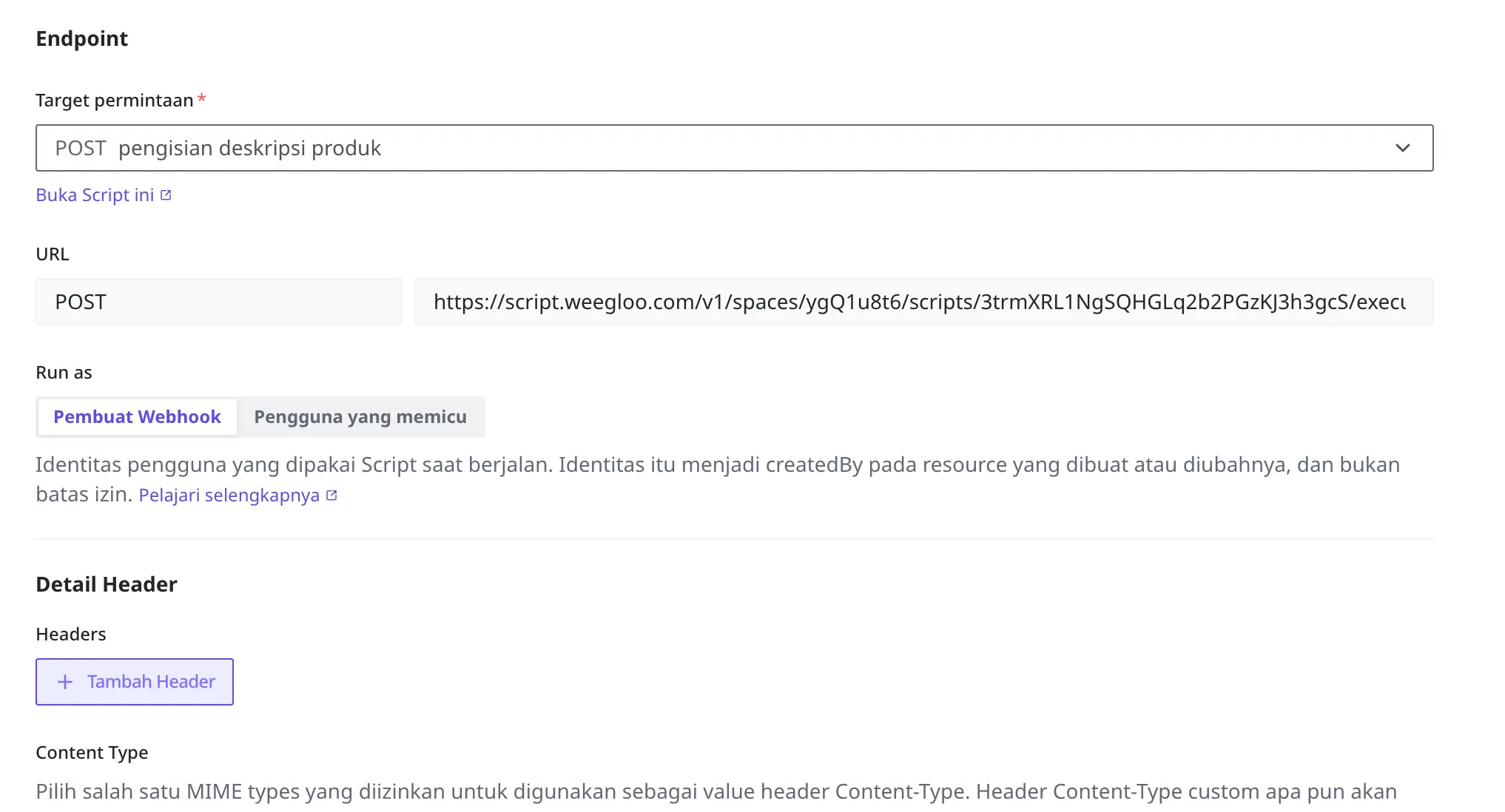 Layar pembuatan Webhook dengan Script "pengisian deskripsi produk" dipilih sebagai Target permintaan. Tampilan dengan URL pemanggilan yang terisi dan Run as muncul sebagai dua pilihan, Pembuat Webhook dan Pengguna yang memicu