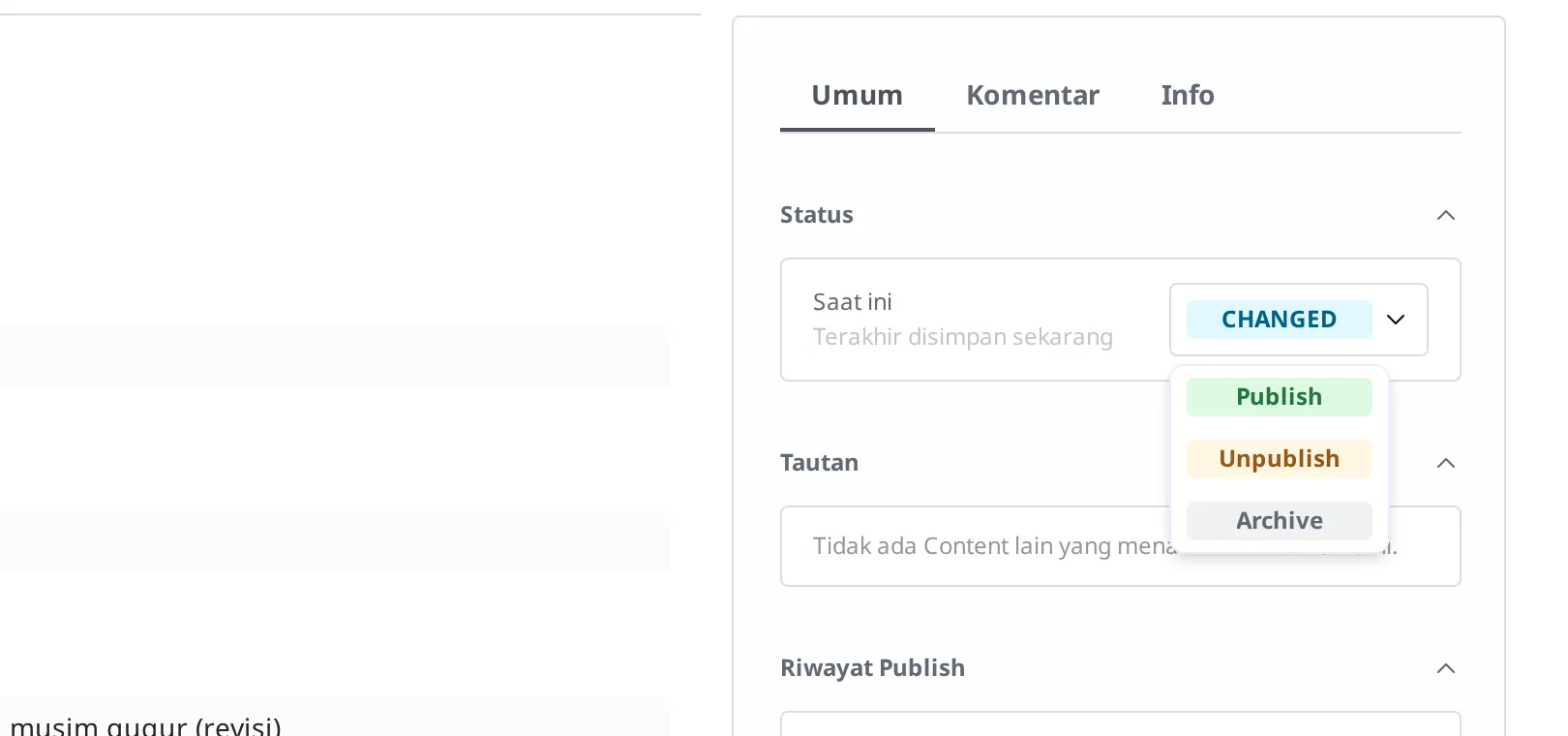 Dropdown yang terbuka saat menekan badge status Changed. Terlihat tiga item: Publish·Unpublish·Archive