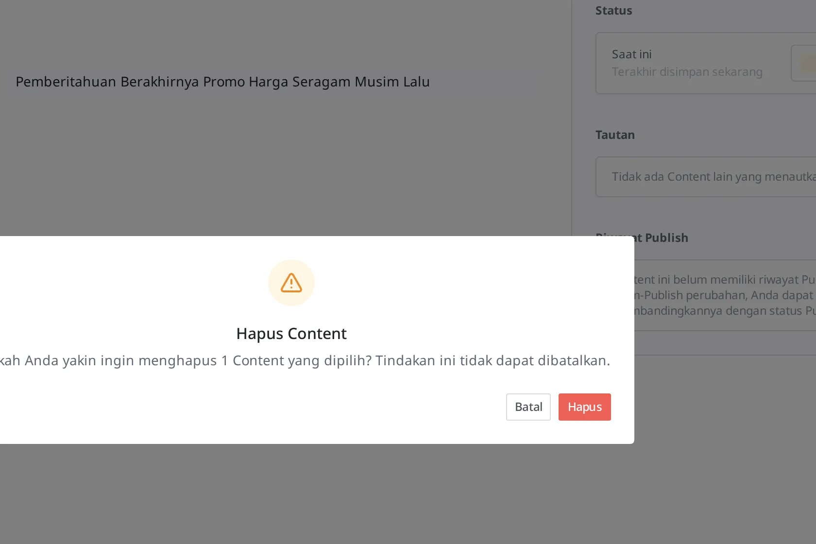 Dialog konfirmasi penghapusan Content. Terlihat teks "Hapus 1 Content yang dipilih? Tindakan ini tidak bisa dibatalkan." serta tombol Batal·Hapus