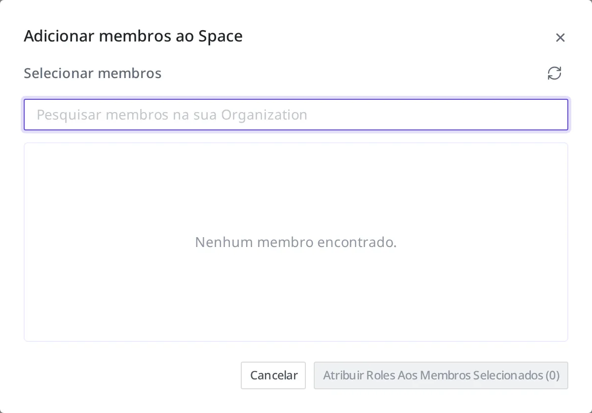 Diálogo de adicionar Member ao Space. Você busca e escolhe um Member dentro do Organization e depois atribui um papel