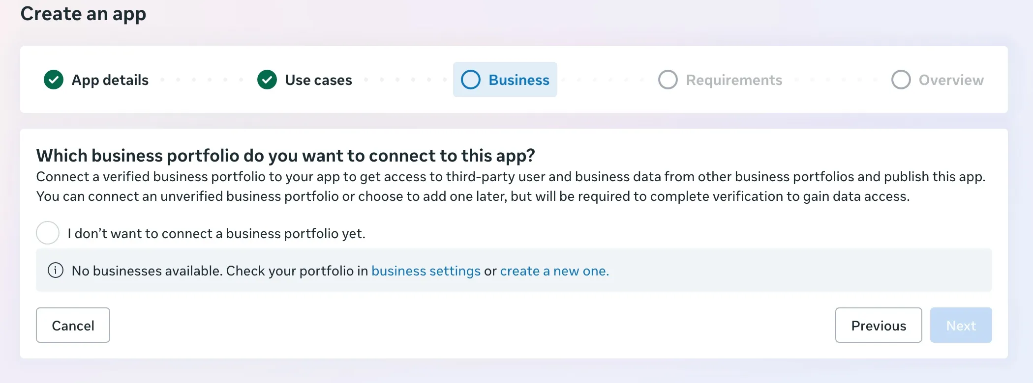 分步填写界面的 Business 步骤。可以看到 I don’t want to connect a business portfolio yet. 选项和没有商务组合的提示